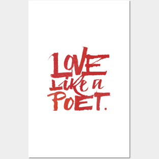 Love like a poet handwritten street art style Posters and Art